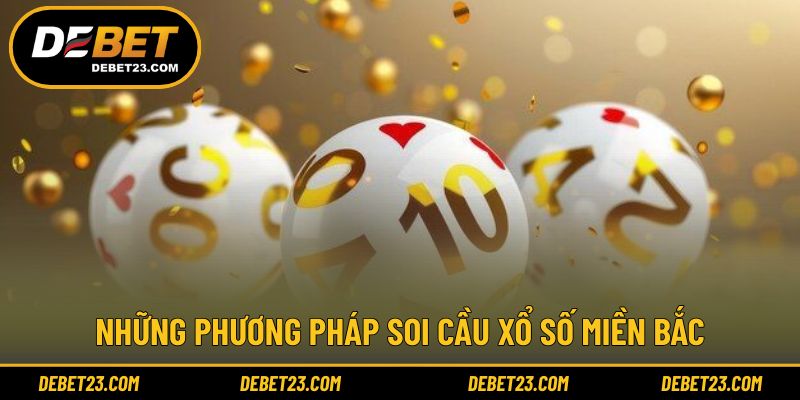 Các cách soi cầu xổ số đang phổ biến hiện nay