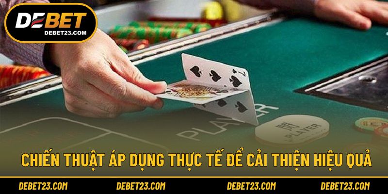Chiến thuật áp dụng thực tế để cải thiện hiệu quả