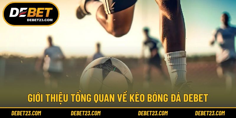 Khái quát cách vận hành kèo bóng đá trên nền tảng