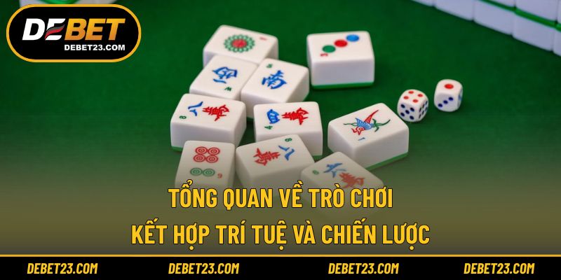 Tổng quan về trò chơi kết hợp trí tuệ và chiến lược